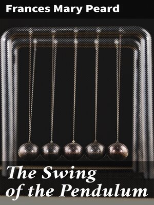 cover image of The Swing of the Pendulum